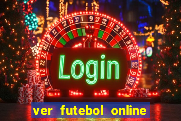 ver futebol online ao vivo